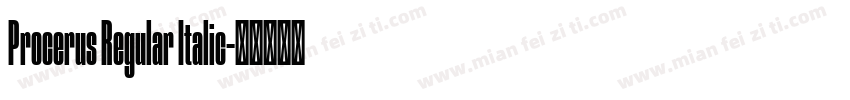 Procerus Regular Italic字体转换